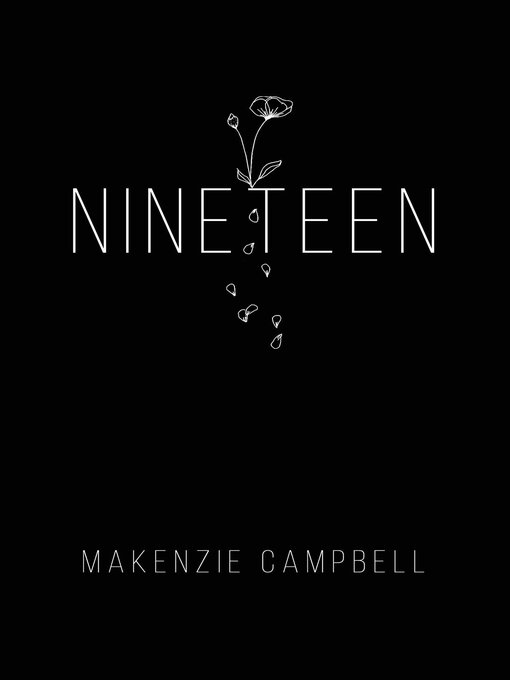 Title details for Nineteen by Makenzie Campbell - Wait list